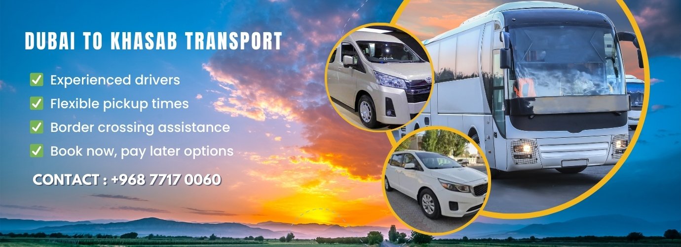 Dubai To Khasab Musandam Bus and Car Transportation
