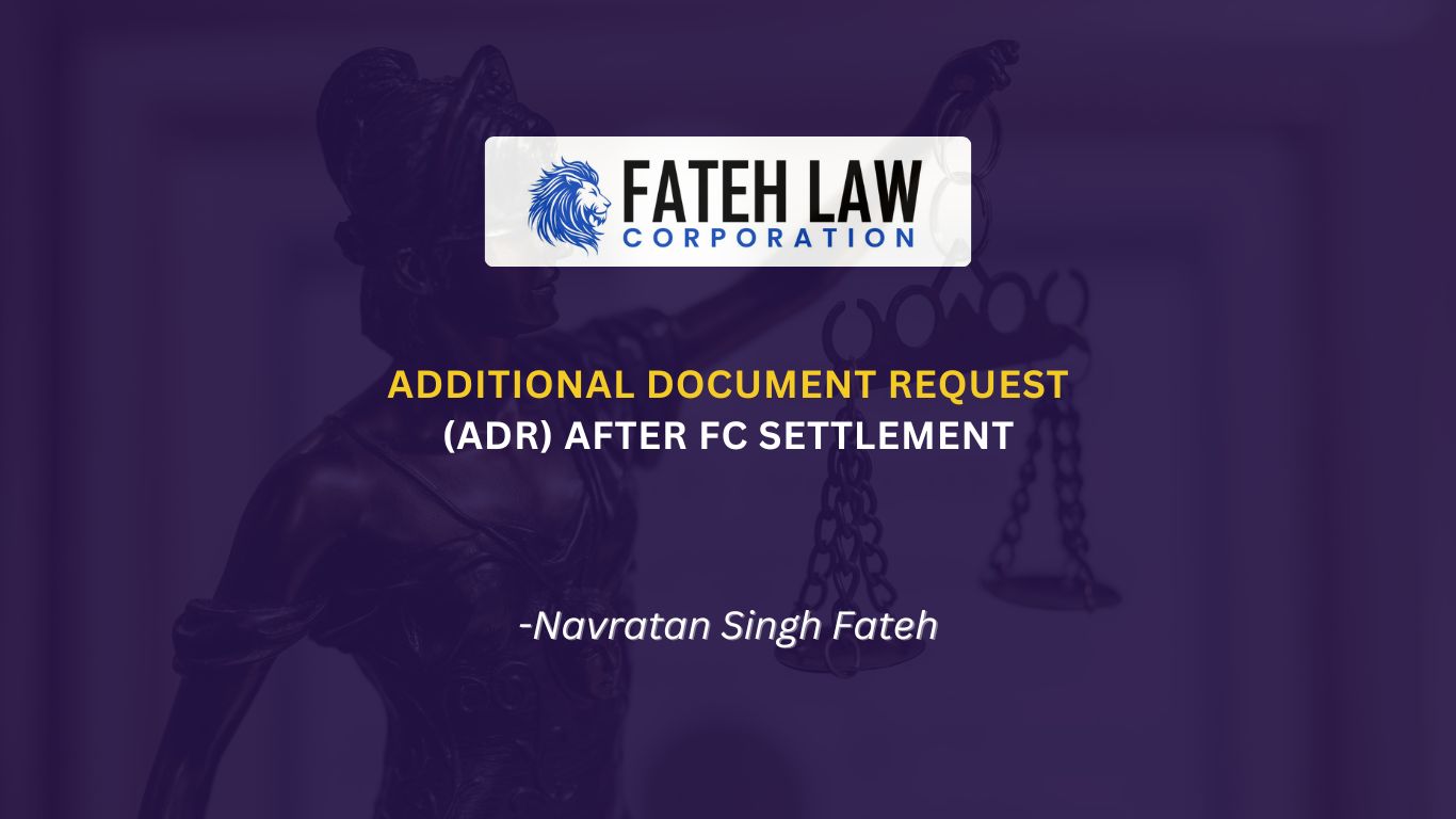Federal Court Settlement Is Not the End: Why the Additional Document Request Stage Is the Most Critical Phase of Your Canadian Immigration Case - Fateh Law Corporation