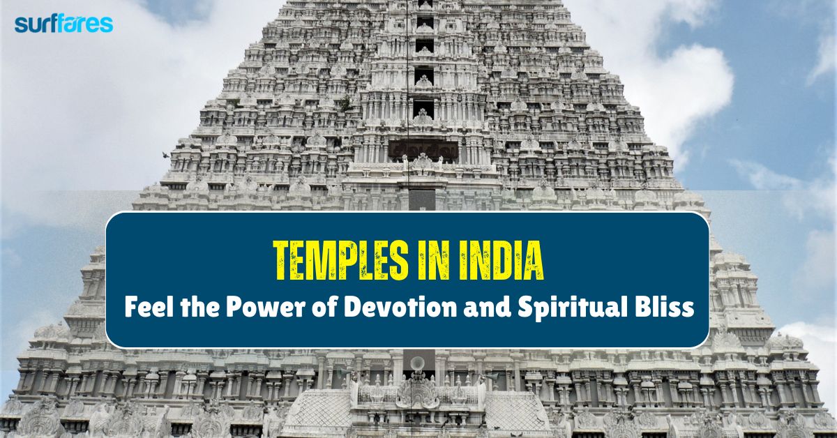 Top 10 Temples in India to Feel the Power of Devotion and Spiritual Bliss - Cheap Flights to India from USA and Canada | Best price guaranteed