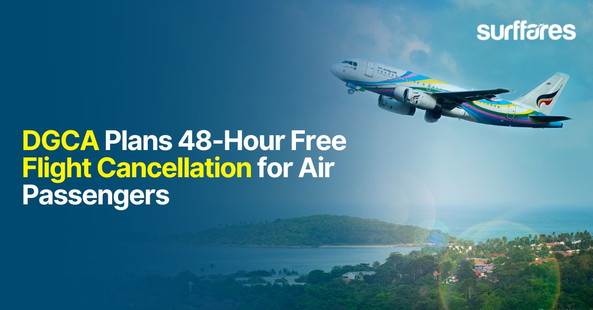 DGCA Plans 48-Hour Free Flight Cancellation for Air Passengers - Cheap Flights to India from USA and Canada | Best price guaranteed