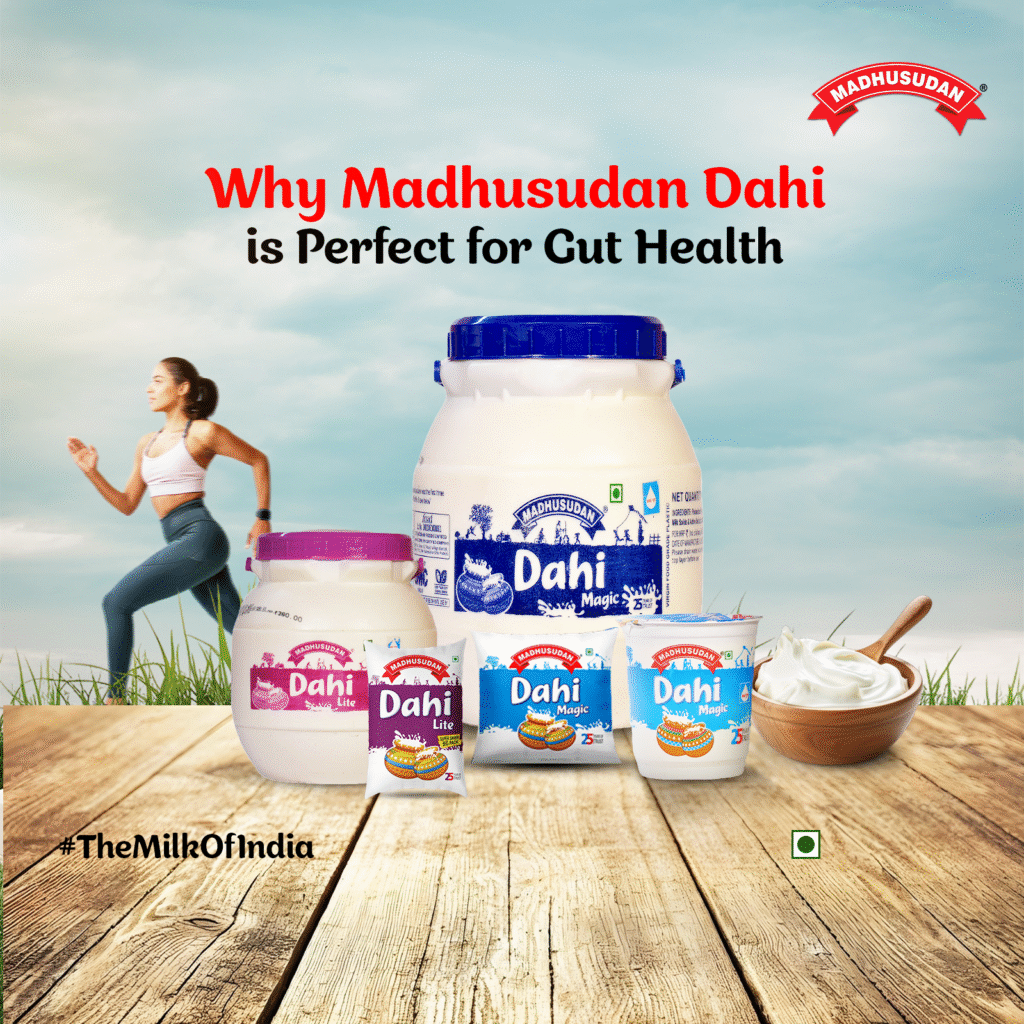 Why Madhusudan Dahi is Perfect For Gut Health