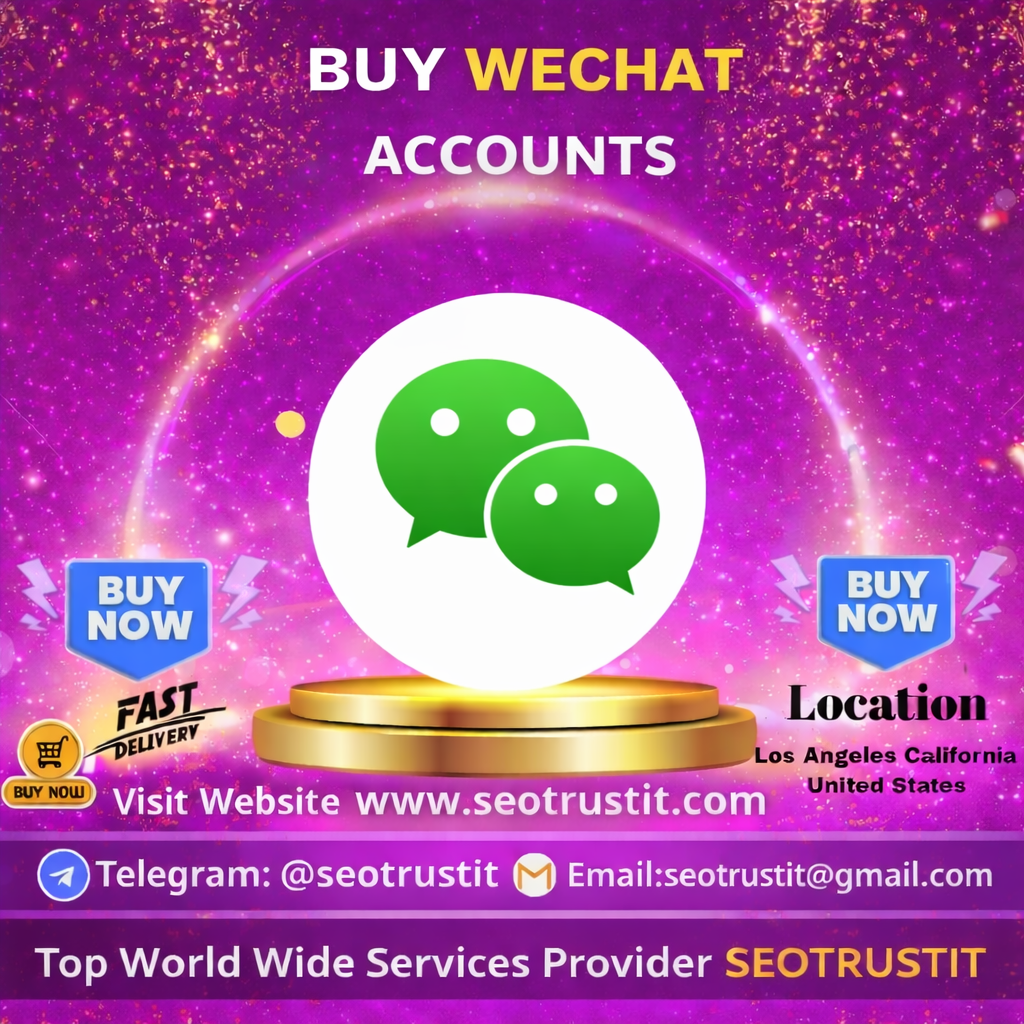 Buy WeChat Accounts - Verified & Secure Delivery