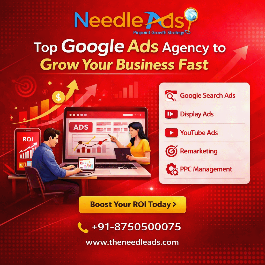 Grow Your Business Faster with a Top Google Ads Agency in Delhi