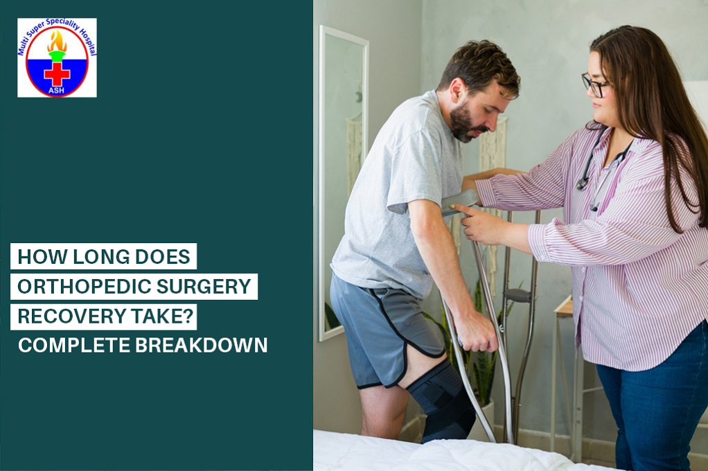 How Long Does Orthopedic Surgery Recovery Take? Complete Breakdown - Dr Rishi Sanghvi % %