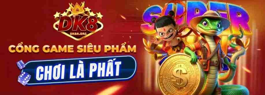 DK8 Nhà Cái Uy Tín Top 1 Châu Á Cover Image