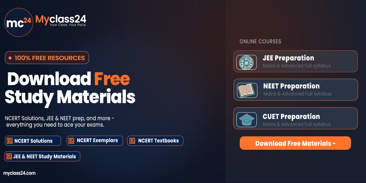 myclass24 — Your Class. Your Pace. | Free K-12 Notes & Q&A India