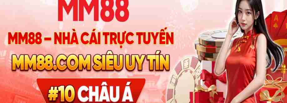 MM88 Nhà cái trực tuyến uy tín Cover Image