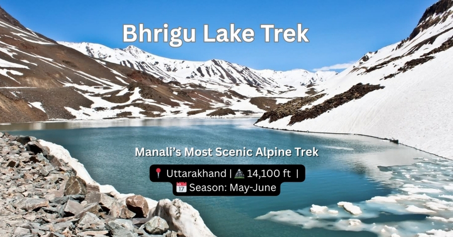 Manali Bhrigu Lake Trek | 3–4 Days Himalayan Adventure