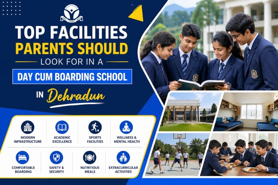 Top Facilities Parents Should Look For In A Day Cum Boarding School In Dehradun