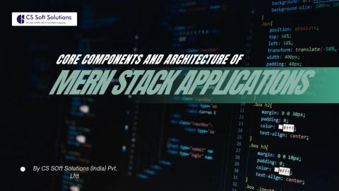 Core Components and Architecture of MERN Stack Applications