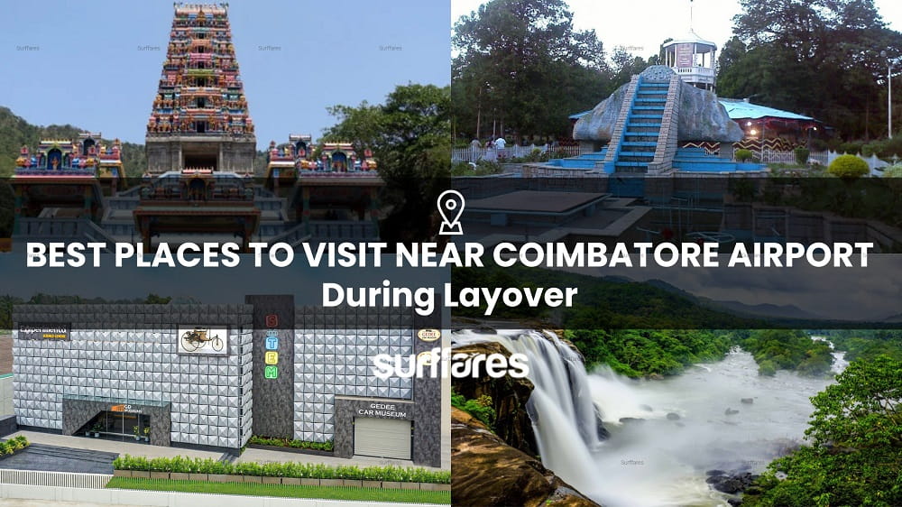 Best Places to Visit Near Coimbatore Airport During Layover - Cheap Flights to India from USA and Canada | Best price guaranteed