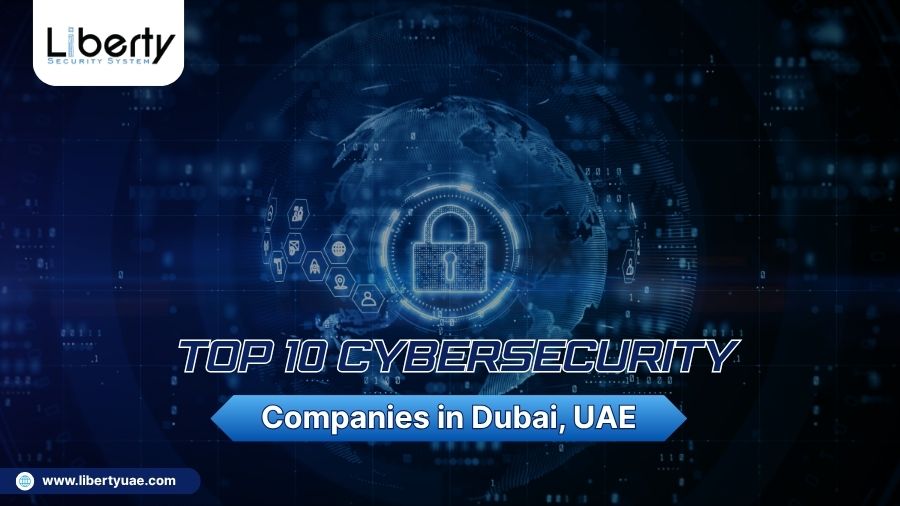Top 10 Cybersecurity Companies in Dubai, UAE (2025)