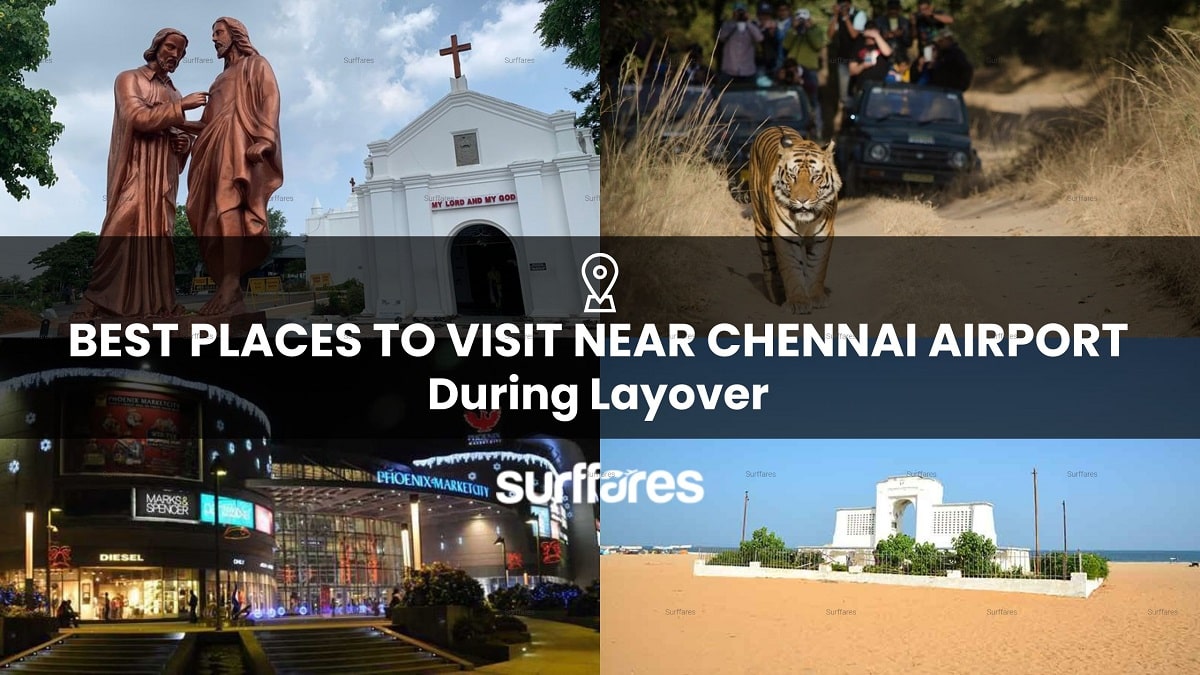 10 Best Places to Visit Near Chennai Airport During Layover - Cheap Flights to India from USA and Canada | Best price guaranteed