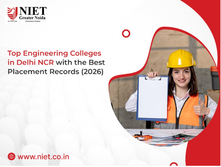 Top Engineering Colleges in Delhi NCR with the Best Placement Records (2026)
