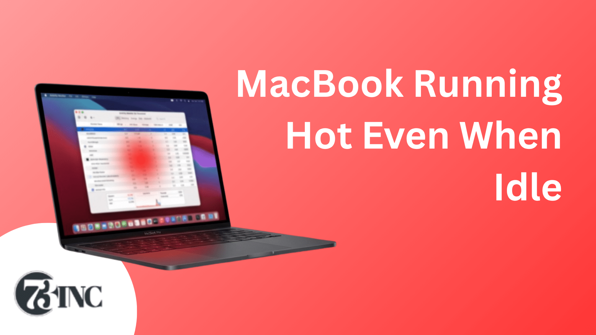 MacBook Running Hot Even When Idle: What That Usually Means