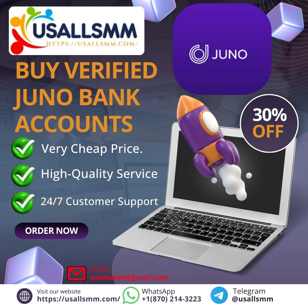 Buy Verified Juno Bank Accounts - 100% Safe & Best Accounts.