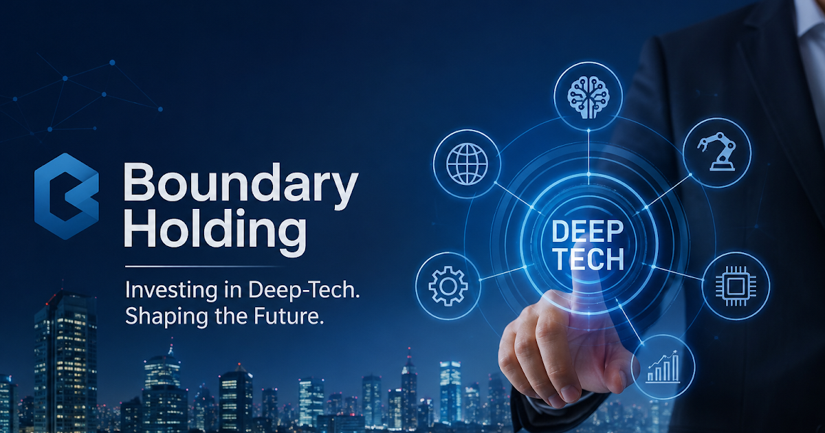 Boundary Holding Expands Its Vision Through Strategic Deep-Tech Investments