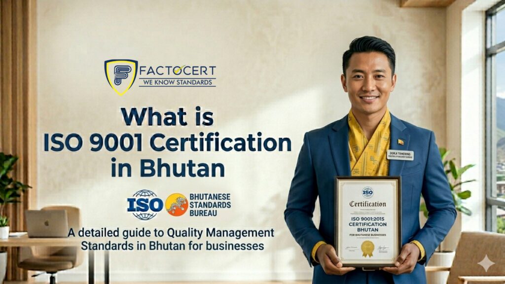ISO 9001 Certification in Bhutan | Best Quality Assurance