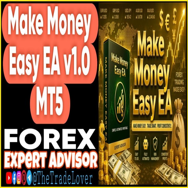 Make Money Easy EA v1.0 MT5 (Works on Build 5800) | Forex Robot | MT5 Expert Advisor - The Trade Lovers