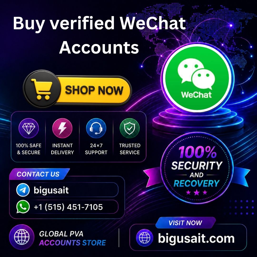 Buy verified WeChat Accounts - Big USA IT