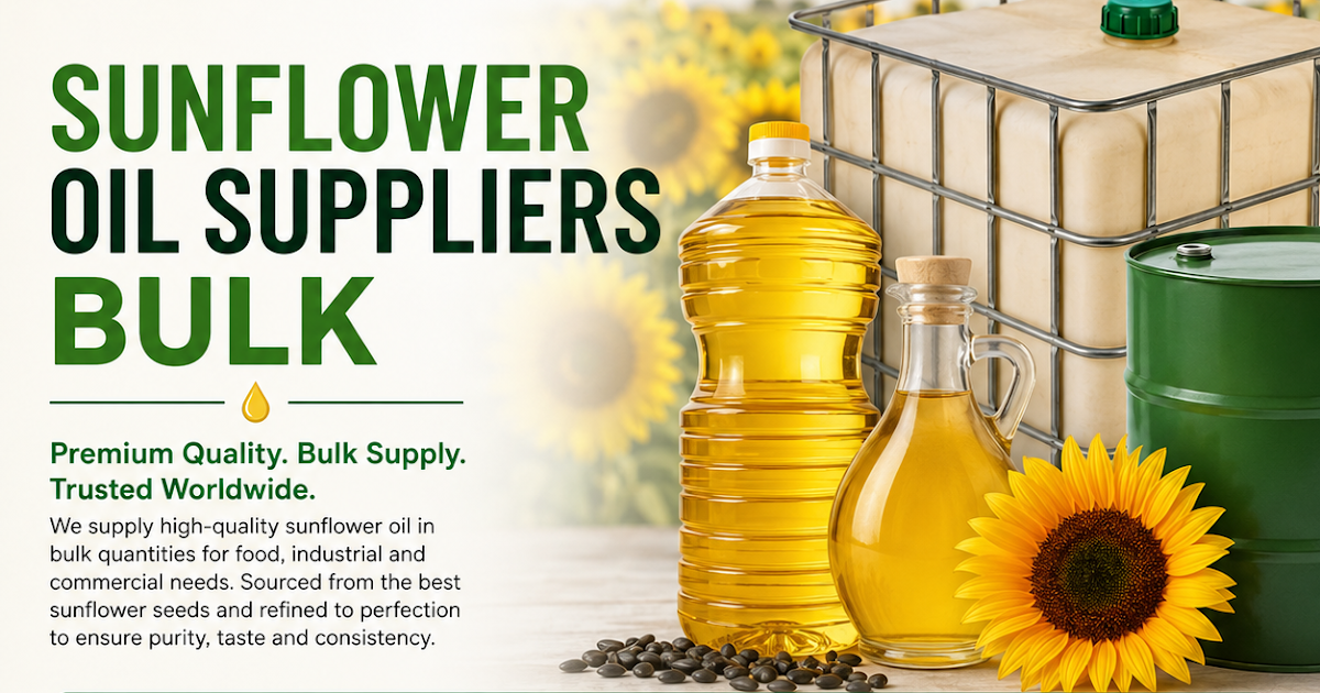 Sunflower Oil Suppliers Bulk: Reliable Solutions for Global Food Businesses