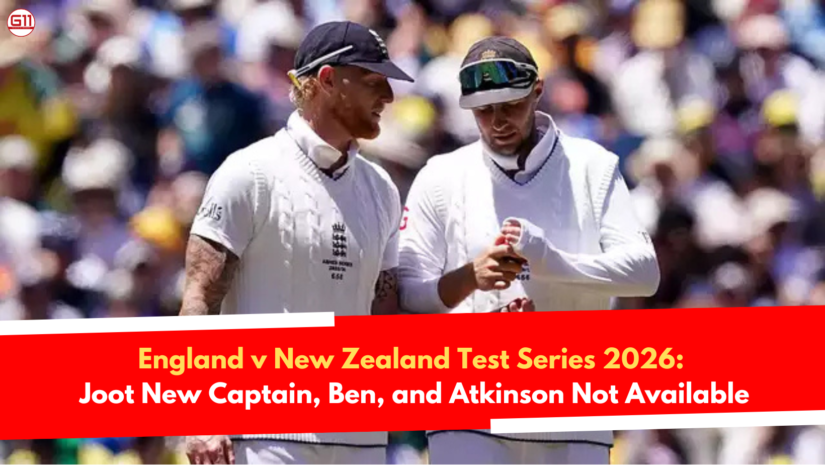 England vs NZ 2026: New Captain, Key Stars Missing