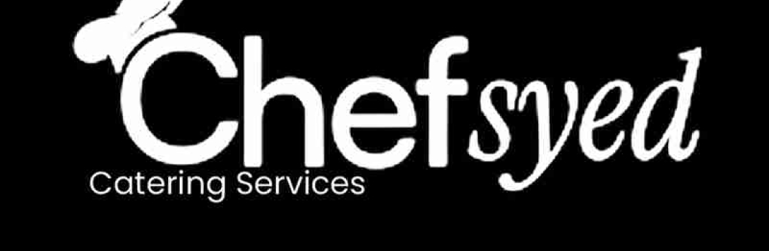 Chef Syed Catering Services Cover Image