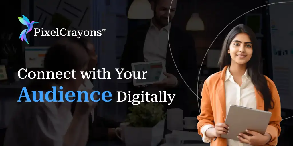 Grow Online with Digital Marketing Services | PixelCrayons™ | PixelCrayons™