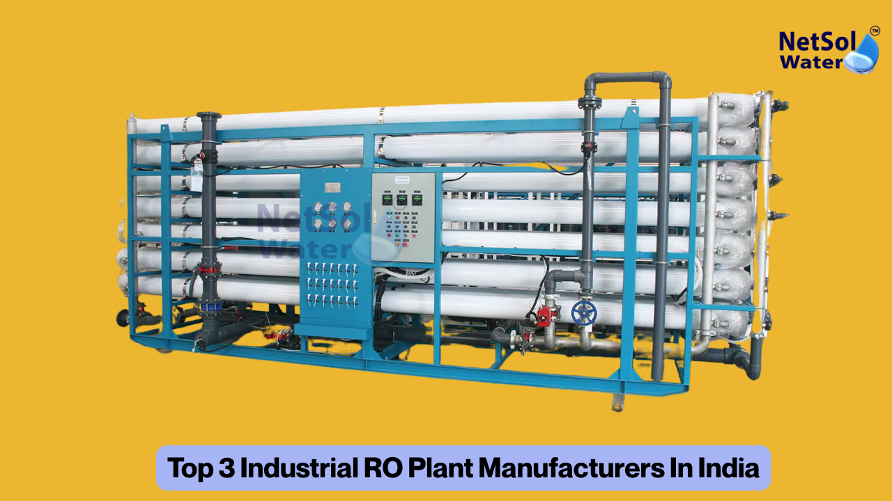 Top 3 Industrial RO Plant Manufacturers In India | 2026