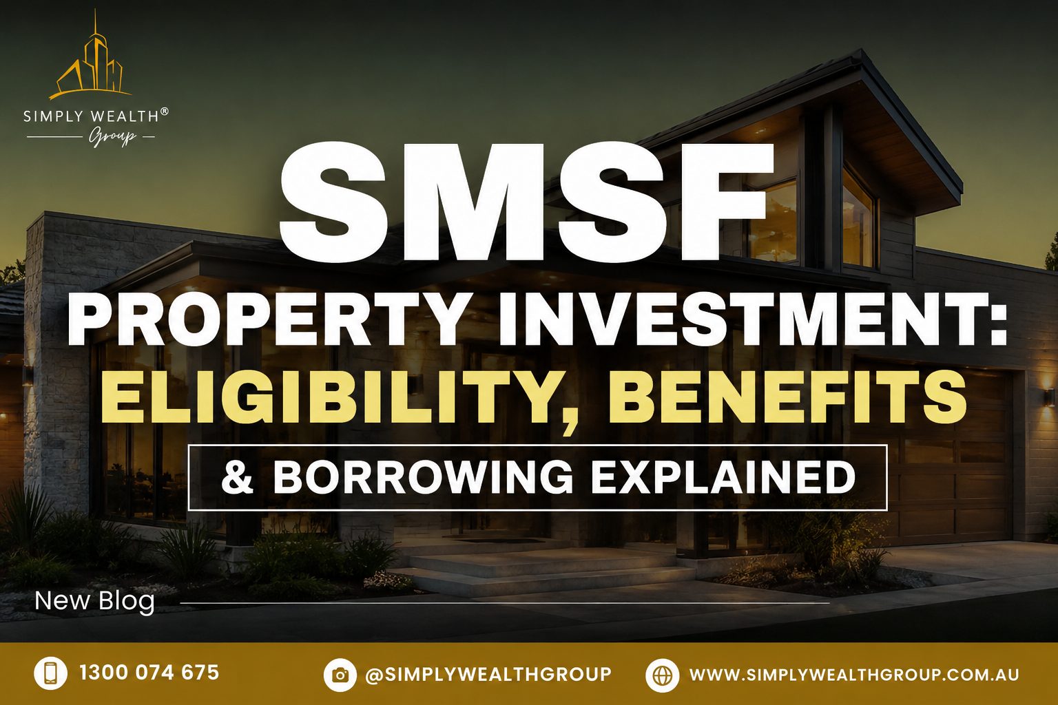SMSF Property Investment: Eligibility And Benefits