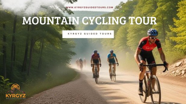 Mountain Cycling Tour in Kyrgyzstan – Explore Scenic Trails with Kyrgyz Guided Tours