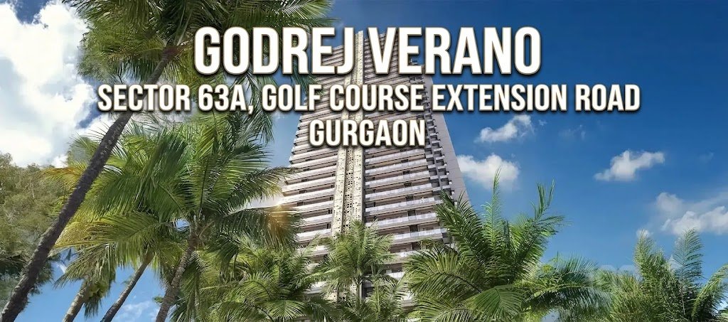 Godrej Verano Sector 63A | Price, Floor Plan & Review