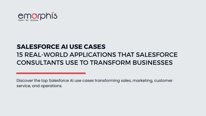 Salesforce AI Use Cases: 15 Ways Salesforce Consultants Help