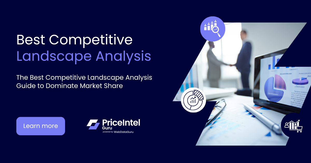 How to Do Competitive Landscape Analysis (Step-by-Step + Examples)