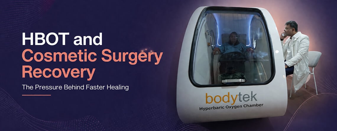 HBOT Machine for Cosmetic Surgery Recovery | Dr Rajat Gupta