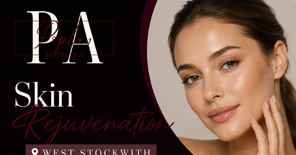 Skin Rejuvenation West Stockwith: Refresh Your Skin with Professional Aesthetic Treatments