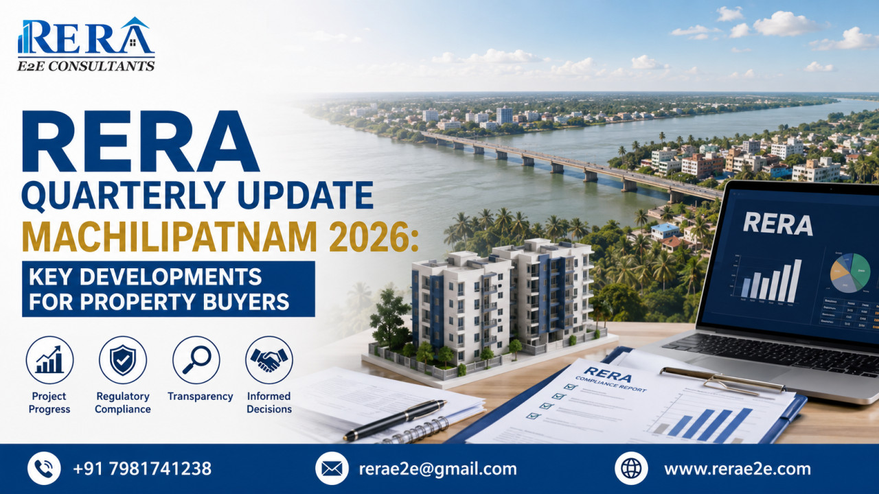 RERA Quarterly Update Machilipatnam 2026 | RERA E2E Consultants