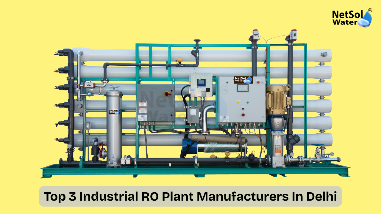 Top 3 Industrial RO Plant Manufacturers In Delhi [2026]