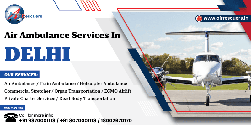 Air Ambulance Services In Delhi | 24/7 Emergency Support