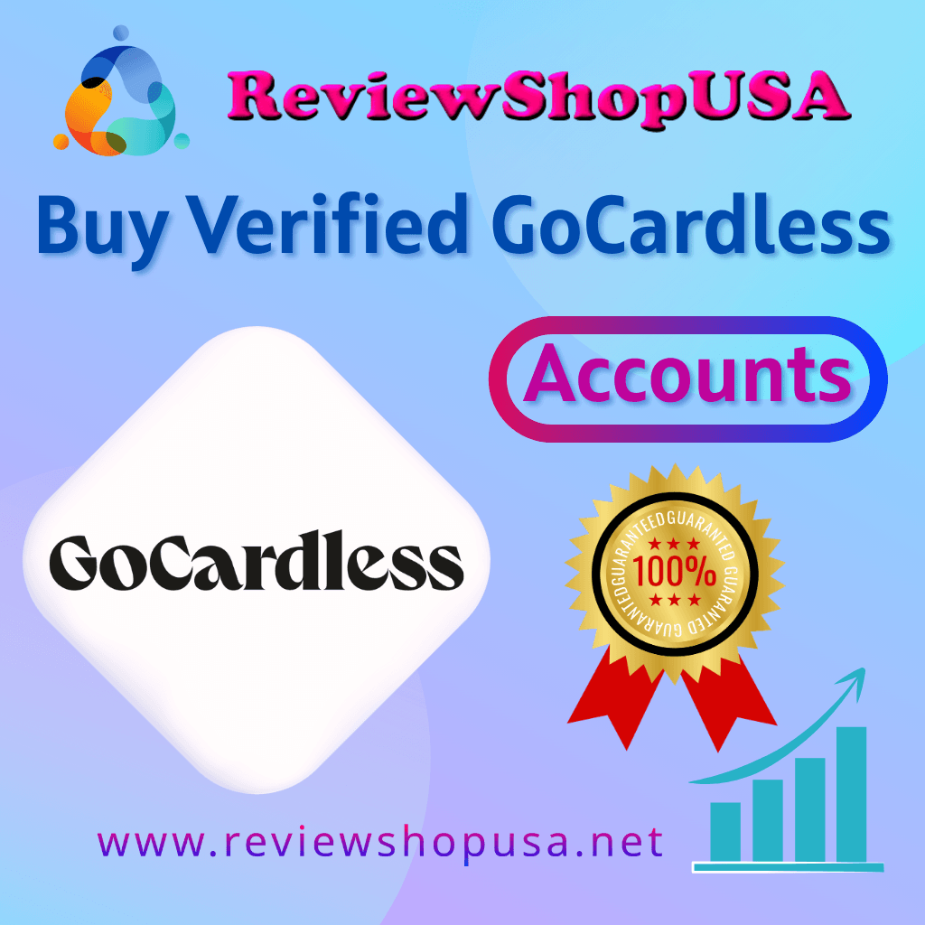 Buy Verified GoCardless Accounts - Instantly with Full Access