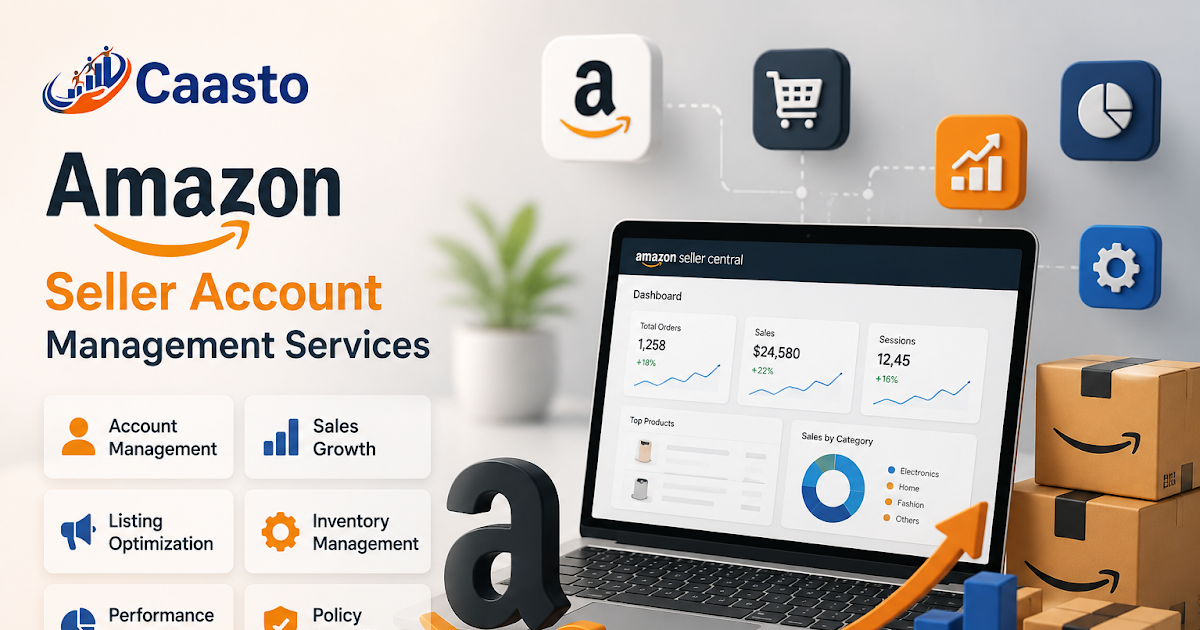 Amazon Seller Account Management Services: A Smarter Way to Manage Your Amazon Business