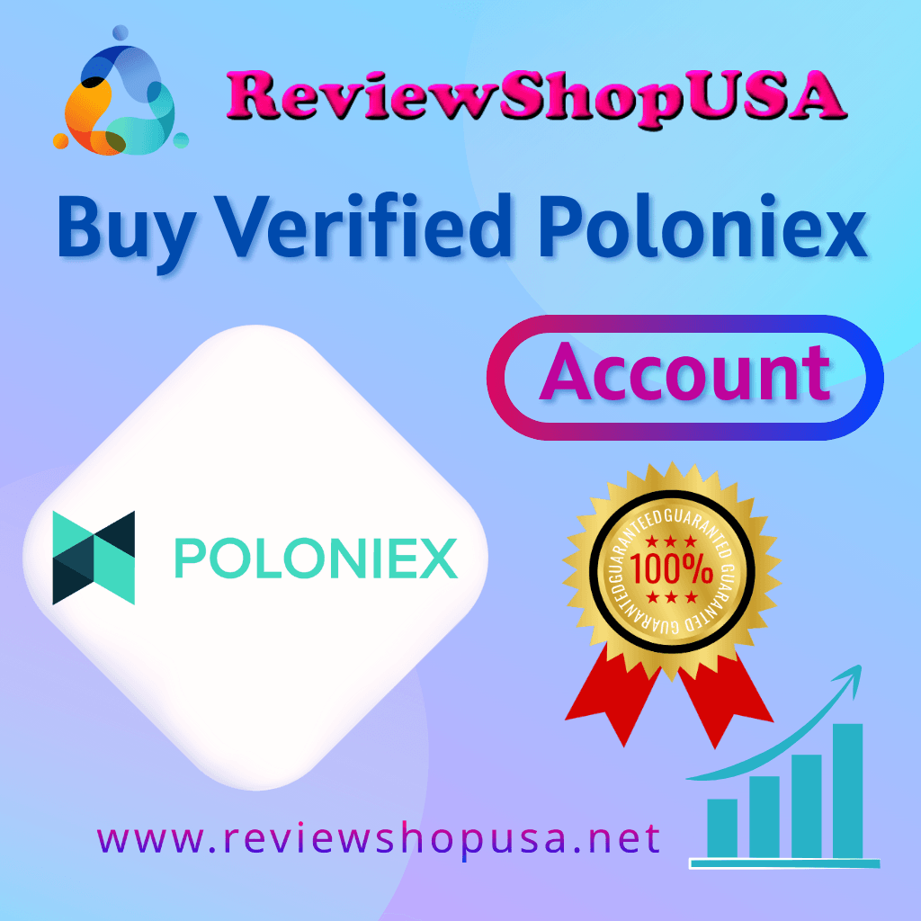 Buy Verified Poloniex Account - Secure & Fast Crypto...