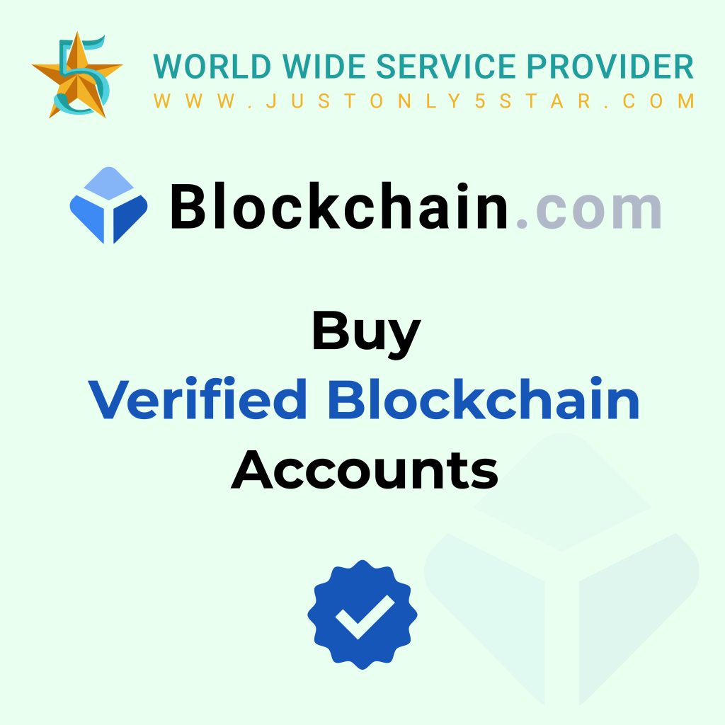 Buy Verified Blockchain Accounts - 100% Verified & High Quality...