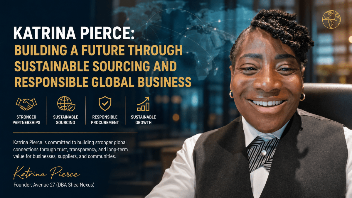 Katrina Pierce: Building a Future Through Sustainable Sourcing and Responsible Global Business – Katrina Pierce