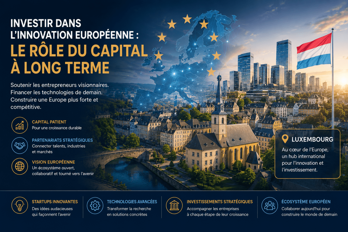 Investir dans l’innovation européenne : le rôle du capital à long terme – Web Technology