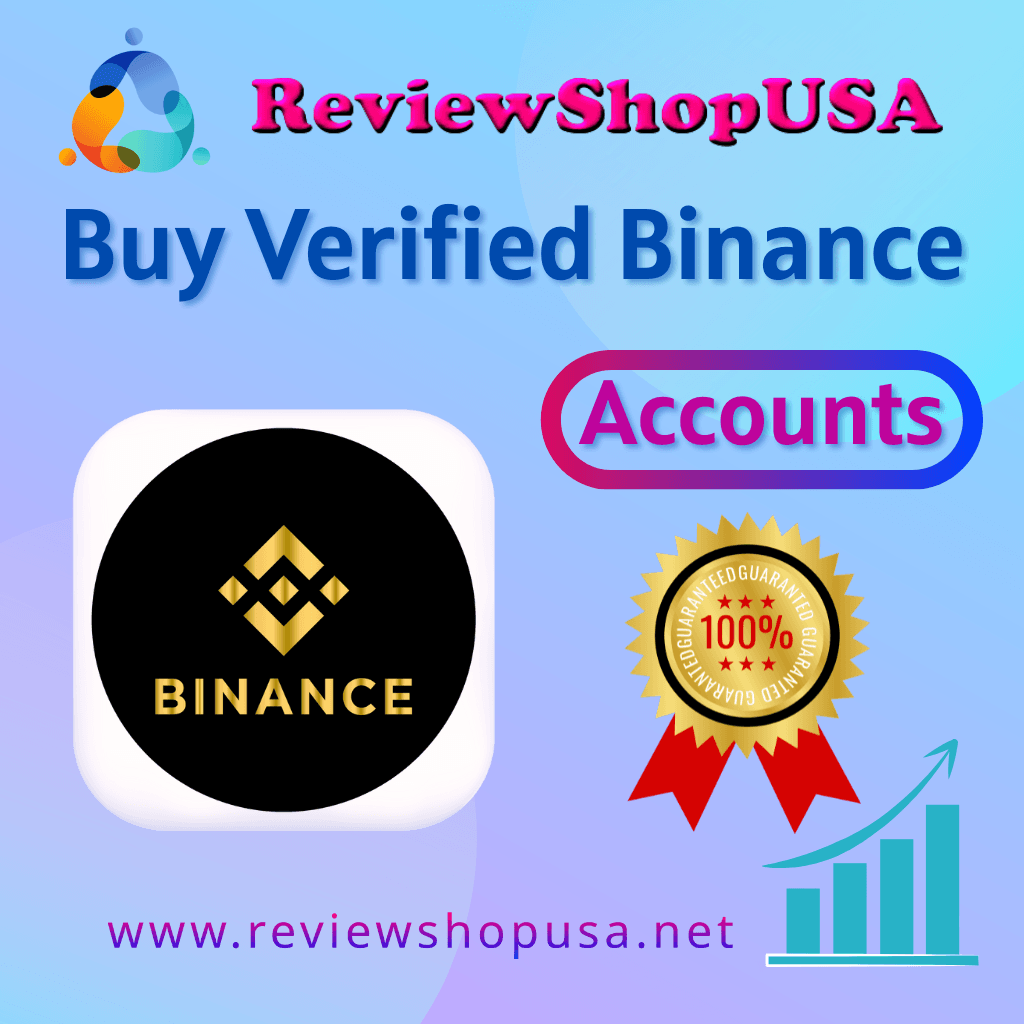 Buy Verified Binance Account - 100% Best KYC Verified...