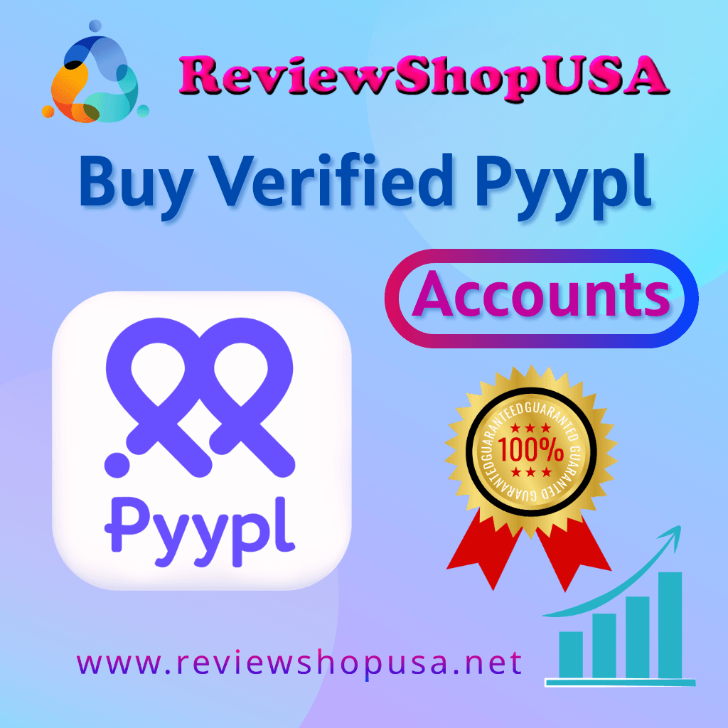 Buy Verified Pyypl Accounts - ReviewShopUSA