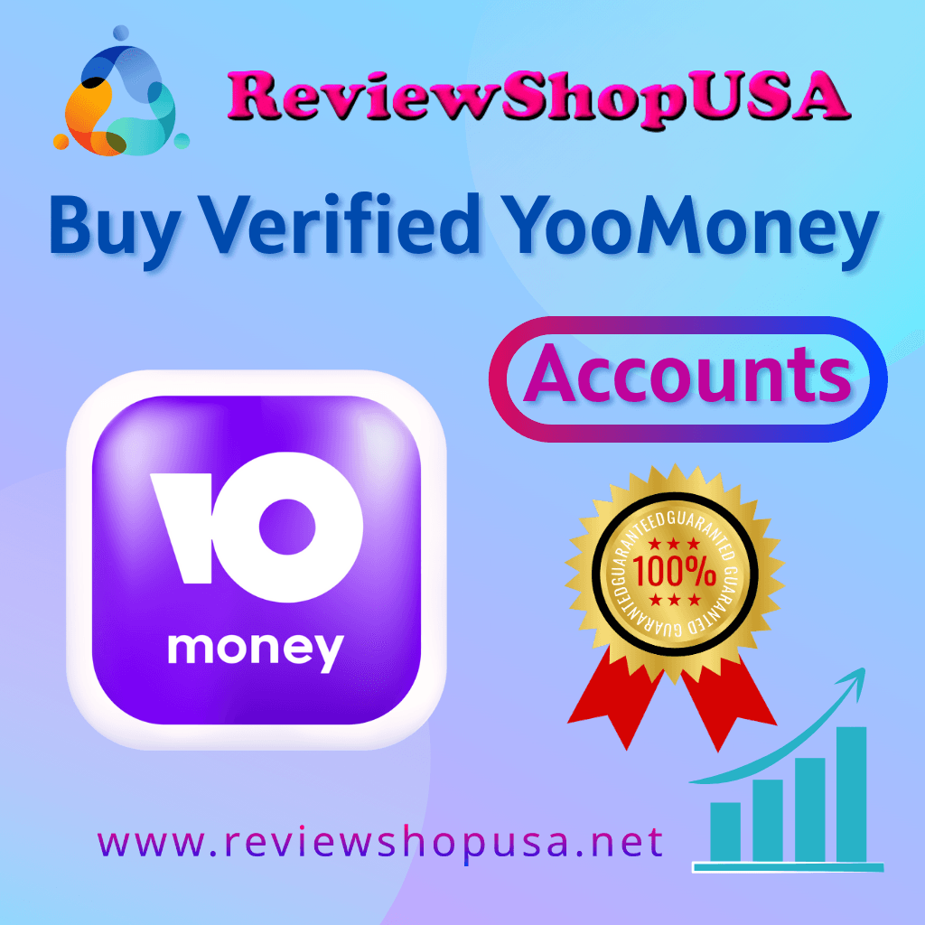 Buy Verified YooMoney Accounts - 100% Secure & Reliable