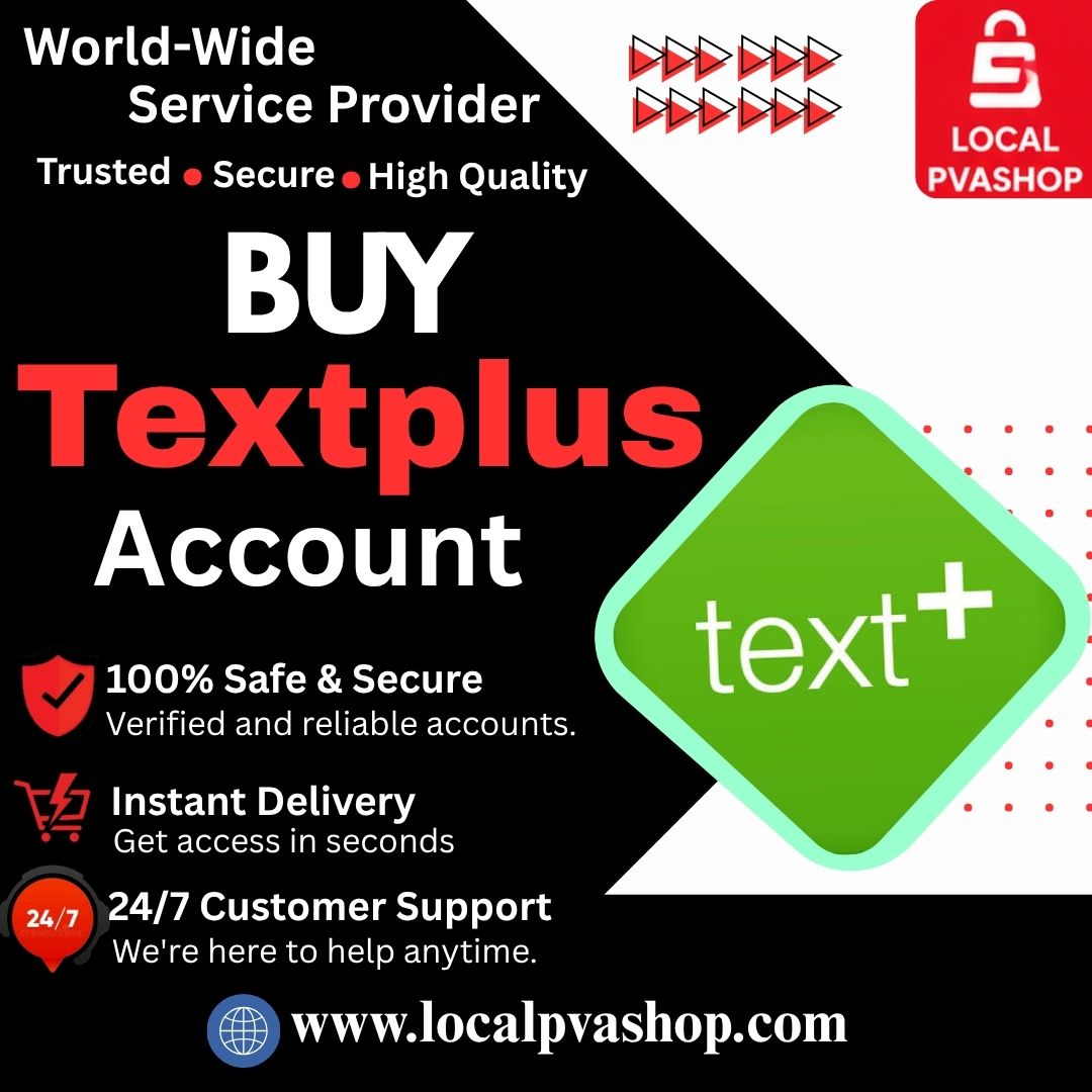 Buy Textplus Accounts - 100% Verified, Premium & Ready-to-Use