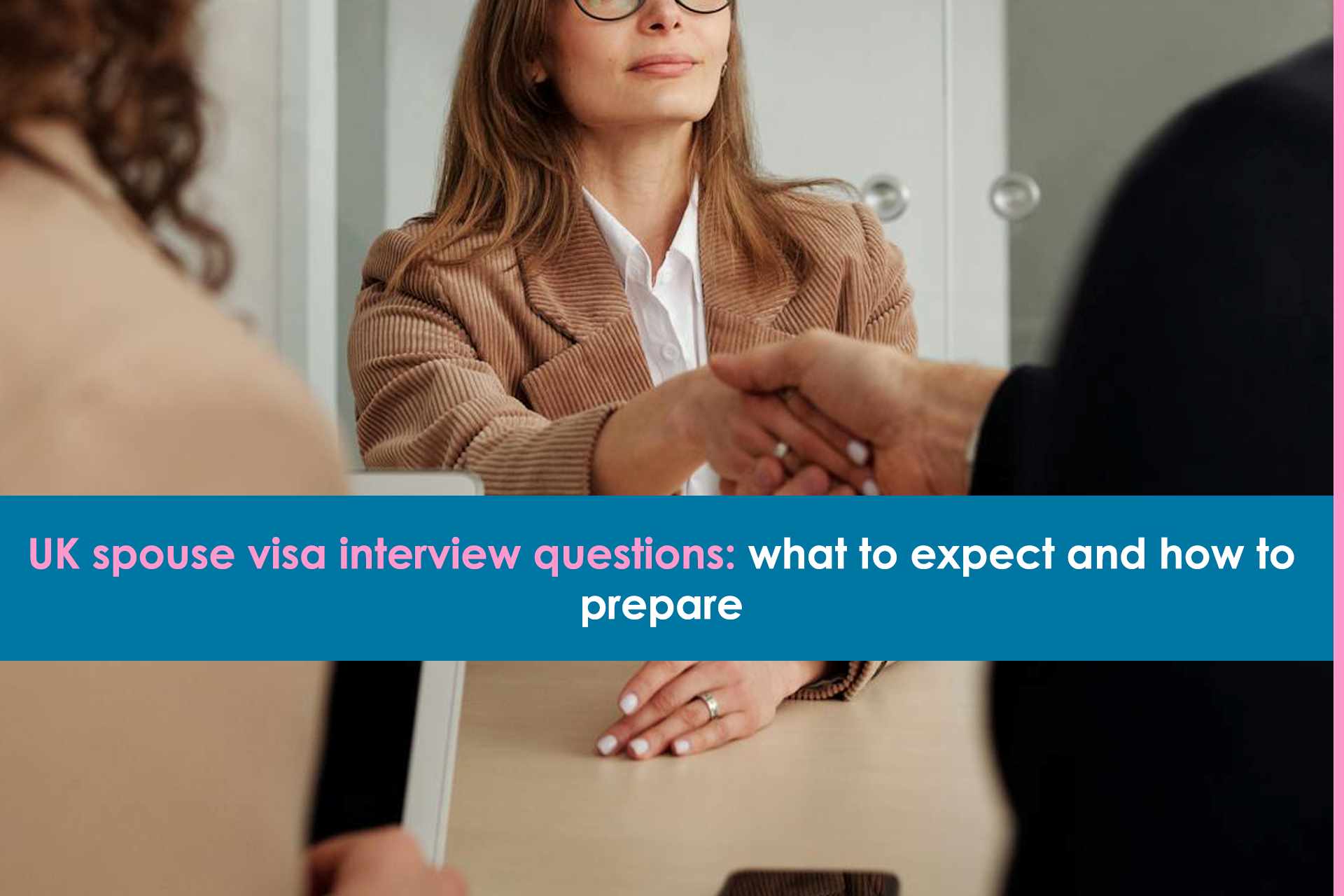 UK Spouse Visa Interview Guide: Questions & Preparation